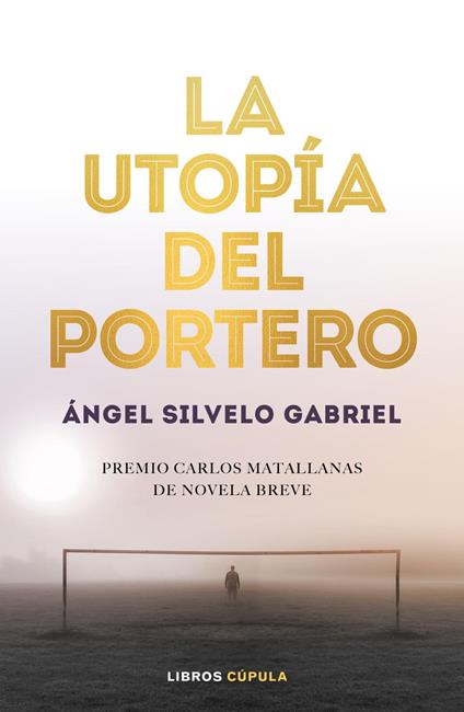 La utopía del portero