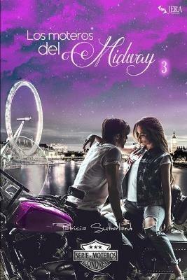 Los moteros del MidWay, 3 - Patricia Sutherland - cover
