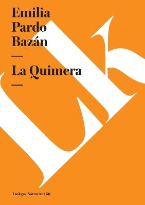 La Quimera - Ricardo Güiraldes - cover