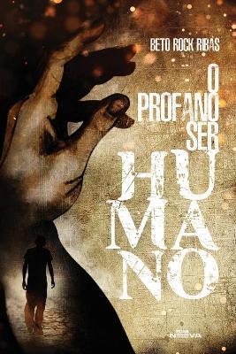 O profano ser humano - Beto Rock Ribas - cover