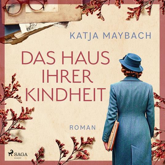 Das Haus ihrer Kindheit
