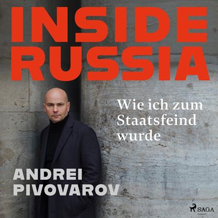 Inside Russia: Wie ich zum Staatsfeind wurde