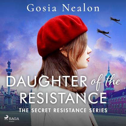Daughter of the Resistance: A completely addictive and heartbreaking World War Two novel