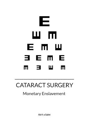 Cataract surgery: Monetary Enslavement - Ain't A Saint - cover