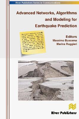 Advanced Networks, Algorithms and Modeling for Earthquake Prediction - cover