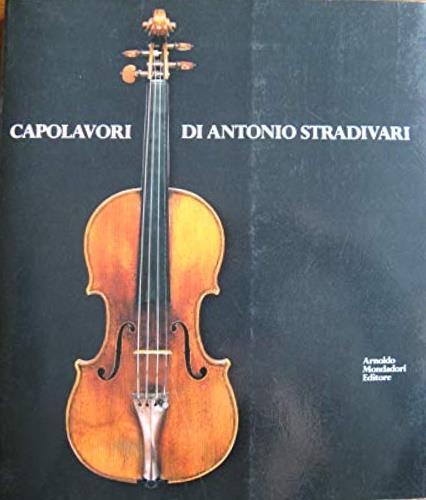 Capolavori di Antonio Stradivari - Charles Beare - copertina