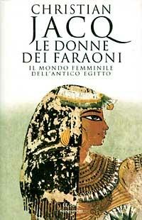 Le donne dei faraoni - Christian Jacq - copertina