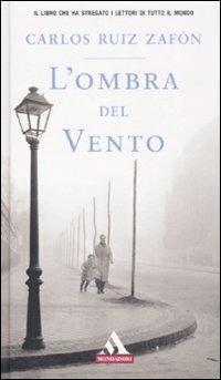 L'ombra del vento - Carlos Ruiz Zafón - copertina