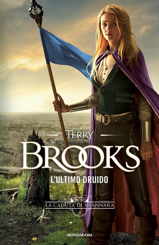 L'ultimo druido. La caduta di Shannara. Vol. 4 - Terry Brooks - copertina