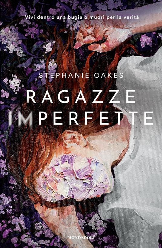Ragazze imperfette - Stephanie Oakes - copertina