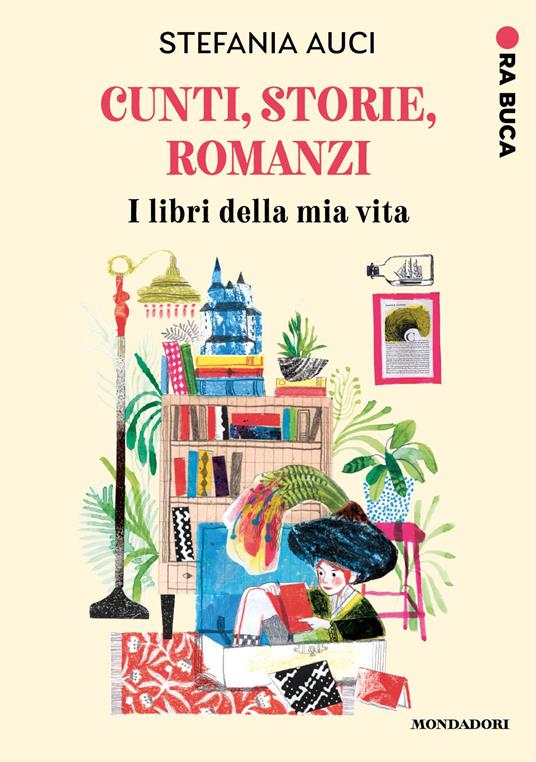 Cunti, storie, romanzi. I libri della mia vita - Stefania Auci - copertina