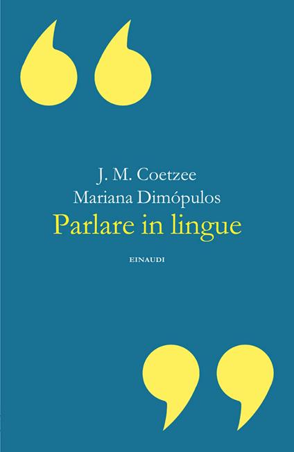 Parlare in lingue - J. M. Coetzee,Mariana Dimópulos - copertina