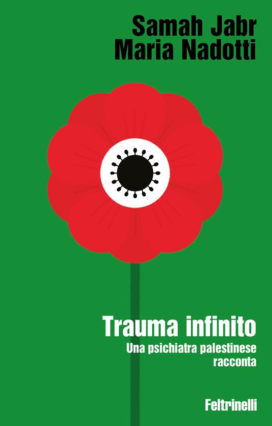 Trauma infinito. Una psichiatra palestinese racconta - Samah Jabr,Maria Nadotti - copertina