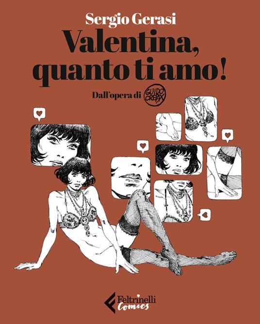 Valentina, quanto ti amo! - Sergio Gerasi,Guido Crepax - copertina