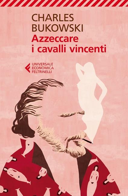 Azzeccare i cavalli vincenti - Charles Bukowski - copertina
