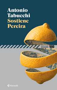 Libro Sostiene Pereira. Una testimonianza Antonio Tabucchi