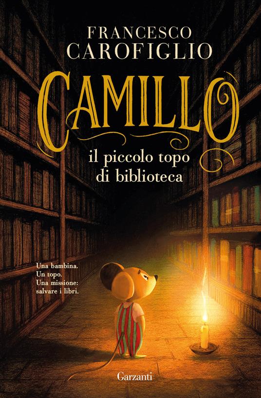 Camillo il piccolo topo di biblioteca - Francesco Carofiglio - copertina