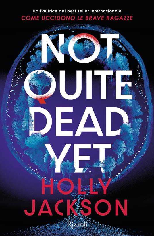 Not quite dead yet. Ediz. italiana - Holly Jackson - copertina