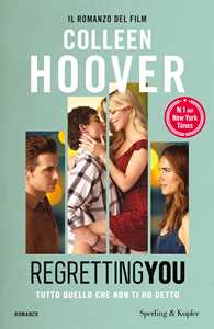 Libro Regretting You. Tutto quello che non ti ho detto Colleen Hoover