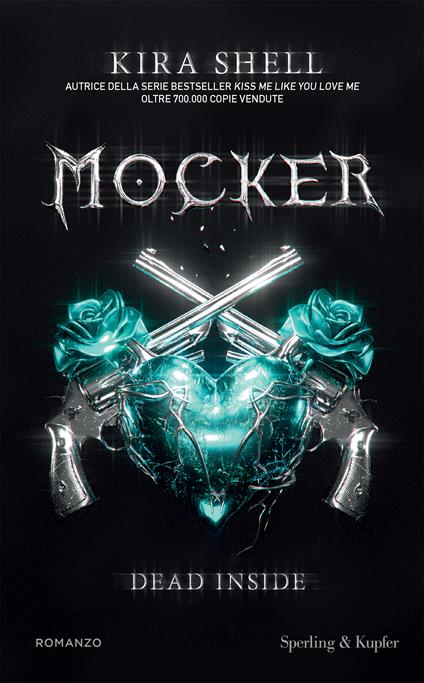 Dead inside. Mocker. Ediz. italiana. Vol. 1 - Kira Shell - copertina