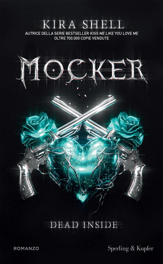 Dead inside. Mocker. Ediz. italiana. Vol. 1 - Kira Shell - copertina