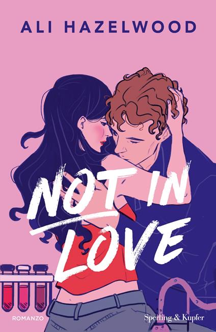 Not in love. Ediz. italiana - Ali Hazelwood - copertina