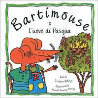 Bartimouse e l'uovo di Pasqua - Christina Goodings - copertina