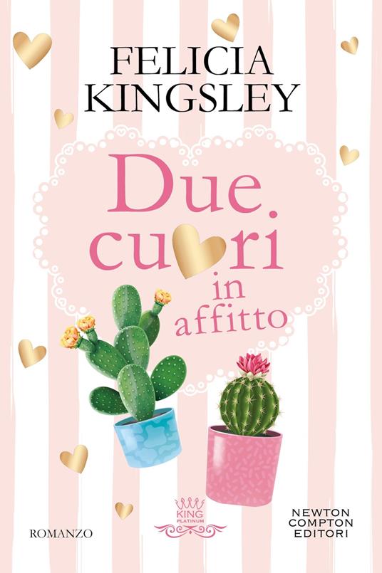 Due cuori in affitto - Felicia Kingsley - copertina