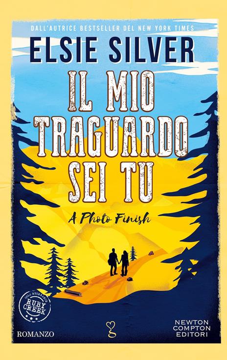 Il mio traguardo sei tu. A photo finish - Elsie Silver - copertina