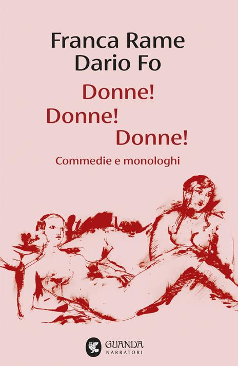 Donne! Donne! Donne! Commedie e monologhi - Franca Rame,Dario Fo - copertina