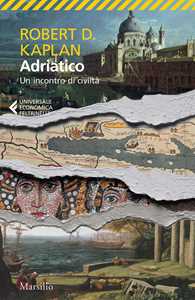 Libro Adriatico. Un incontro di civiltà Robert D. Kaplan