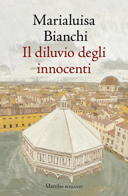 Il diluvio degli innocenti - Marialuisa Bianchi - copertina