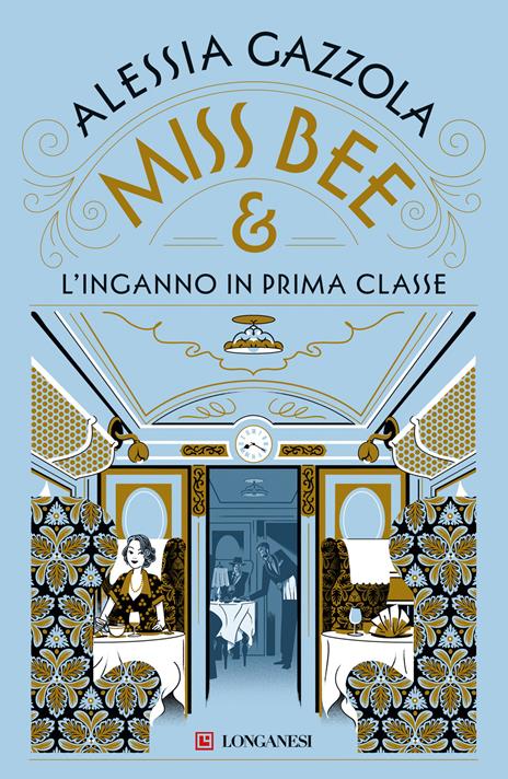 Miss Bee e l'inganno in prima classe - Alessia Gazzola - copertina