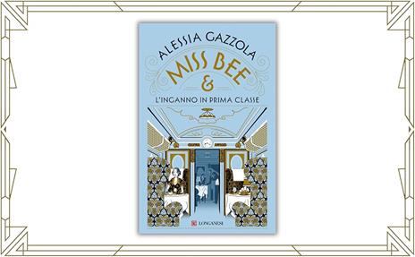 Miss Bee e l'inganno in prima classe - Alessia Gazzola - 2