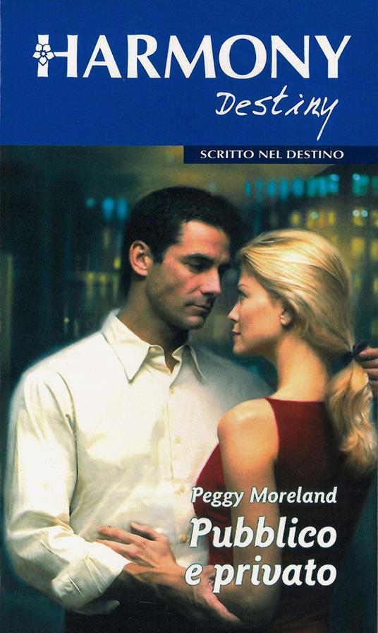 Pubblico e privato - Peggy Moreland - ebook