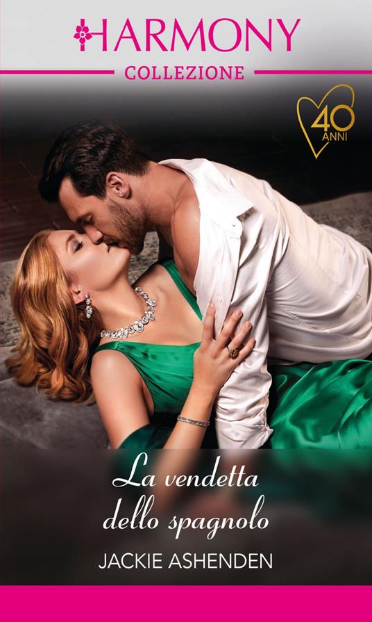 La vendetta dello spagnolo - Jackie Ashenden - ebook