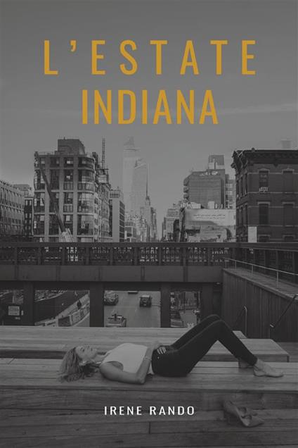 L' estate indiana - Irene Rando - ebook