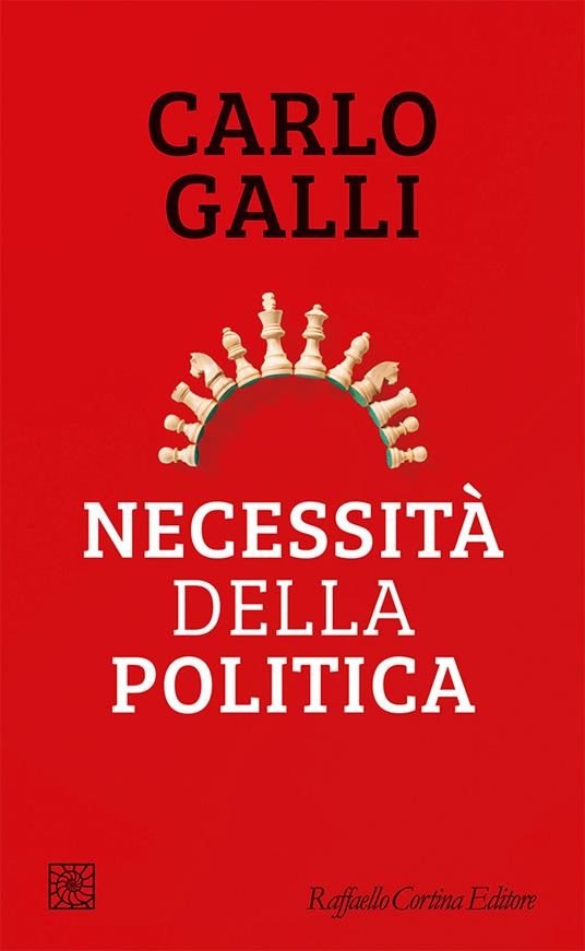 Necessità della politica - Carlo Galli - copertina