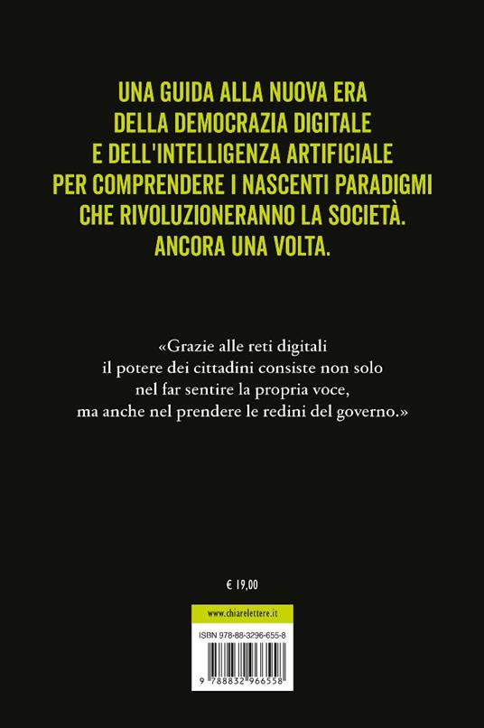 Gli algoritmi del potere. Come l'intelligenza artificiale riscriverà la politica e la società - Davide Casaleggio - 5