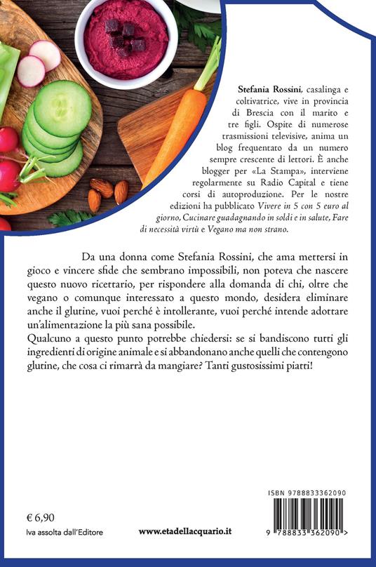 Cucina vegana senza glutine - Stefania Rossini - 3