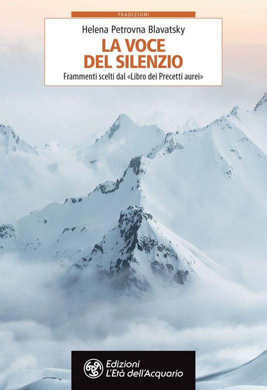 La voce del silenzio. Frammenti scelti dal «Libro dei Precetti aurei» - Helena Petrovna Blavatsky,Carolina Sargian - ebook