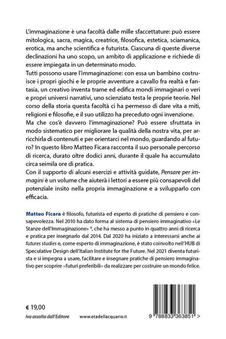 Pensare per immagini. Un viaggio nell’immaginazione e i suoi mille volti, attraverso intuizioni, pratica e ricerche - Matteo Ficara - 3