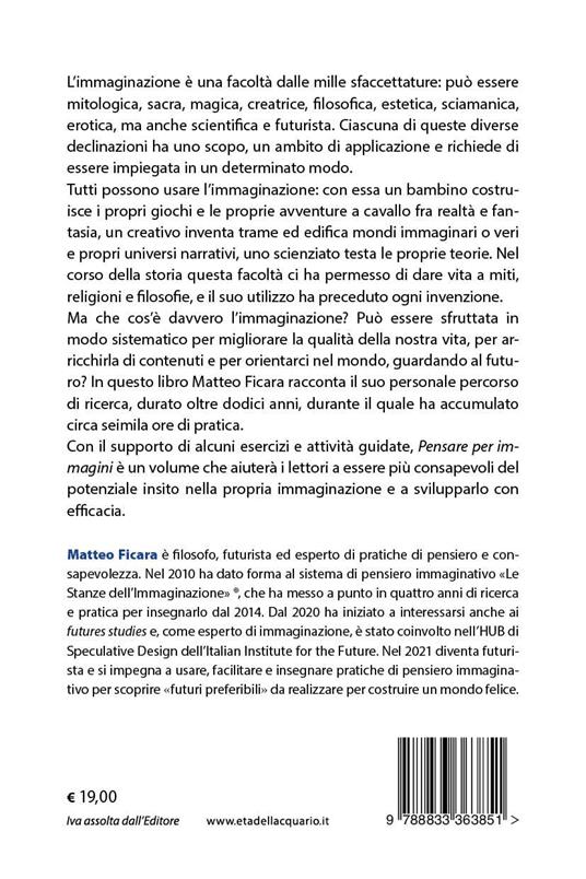 Pensare per immagini. Un viaggio nell’immaginazione e i suoi mille volti, attraverso intuizioni, pratica e ricerche - Matteo Ficara - 3