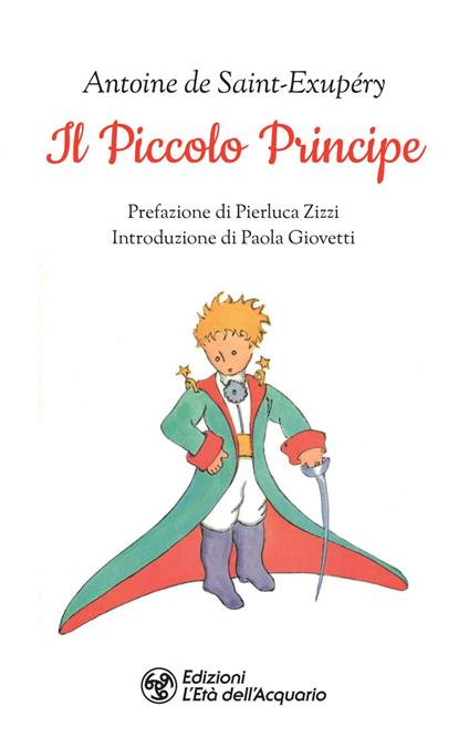Il piccolo principe - Antoine de Saint-Exupéry,Paola Giovetti - ebook