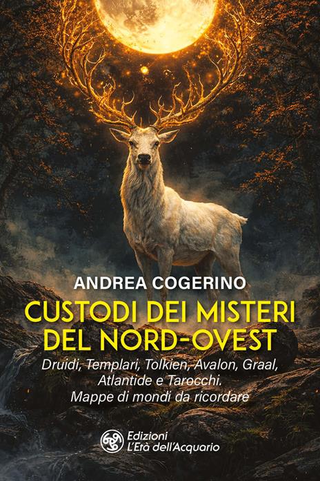 Custodi dei misteri del Nord-Ovest - Andrea Cogerino - copertina