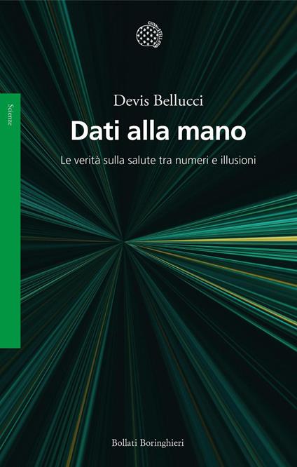 Dati alla mano. Le verità sulla salute tra numeri e illusioni - Devis Bellucci - ebook
