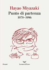 Libro Punto di partenza 1979-1996 Hayao Miyazaki