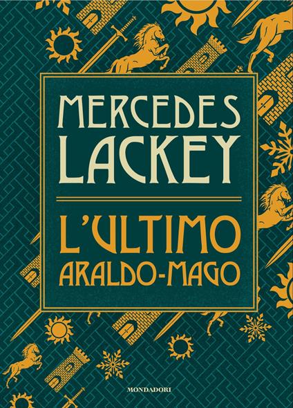 L' ultimo araldo-mago - Mercedes Lackey,Maria Grazia Bosetti,Massimo Scorsone - ebook