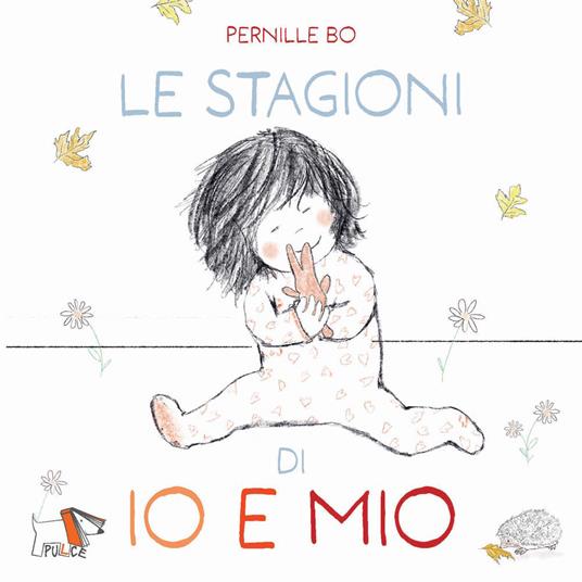 Le stagioni di io e mio. Ediz. illustrata - Pernille Bo - copertina