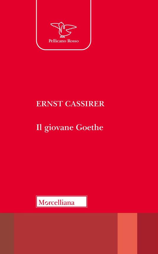 Il giovane Goethe - Ernst Cassirer - copertina